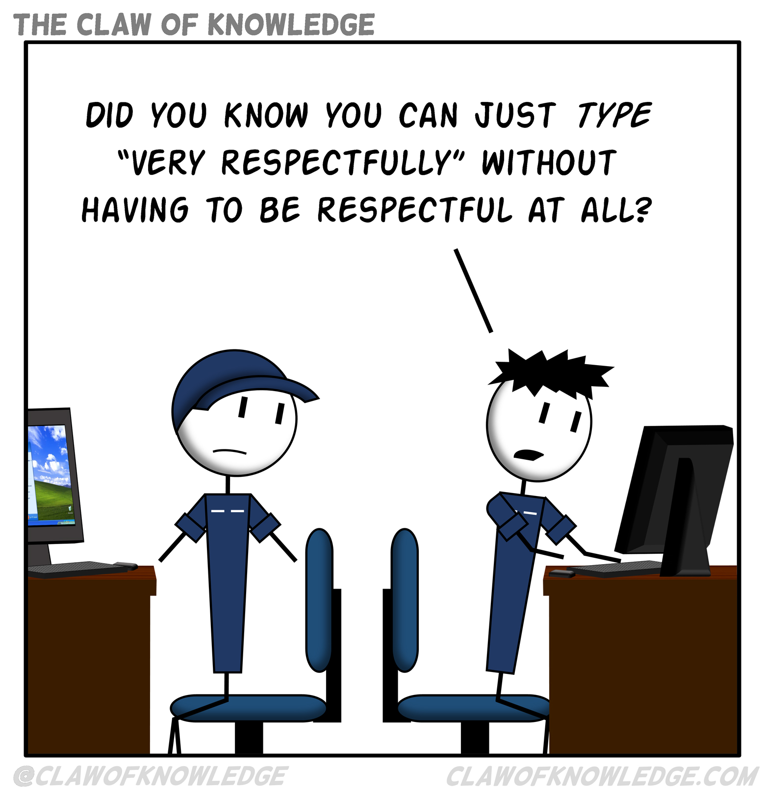 Very Respectfully