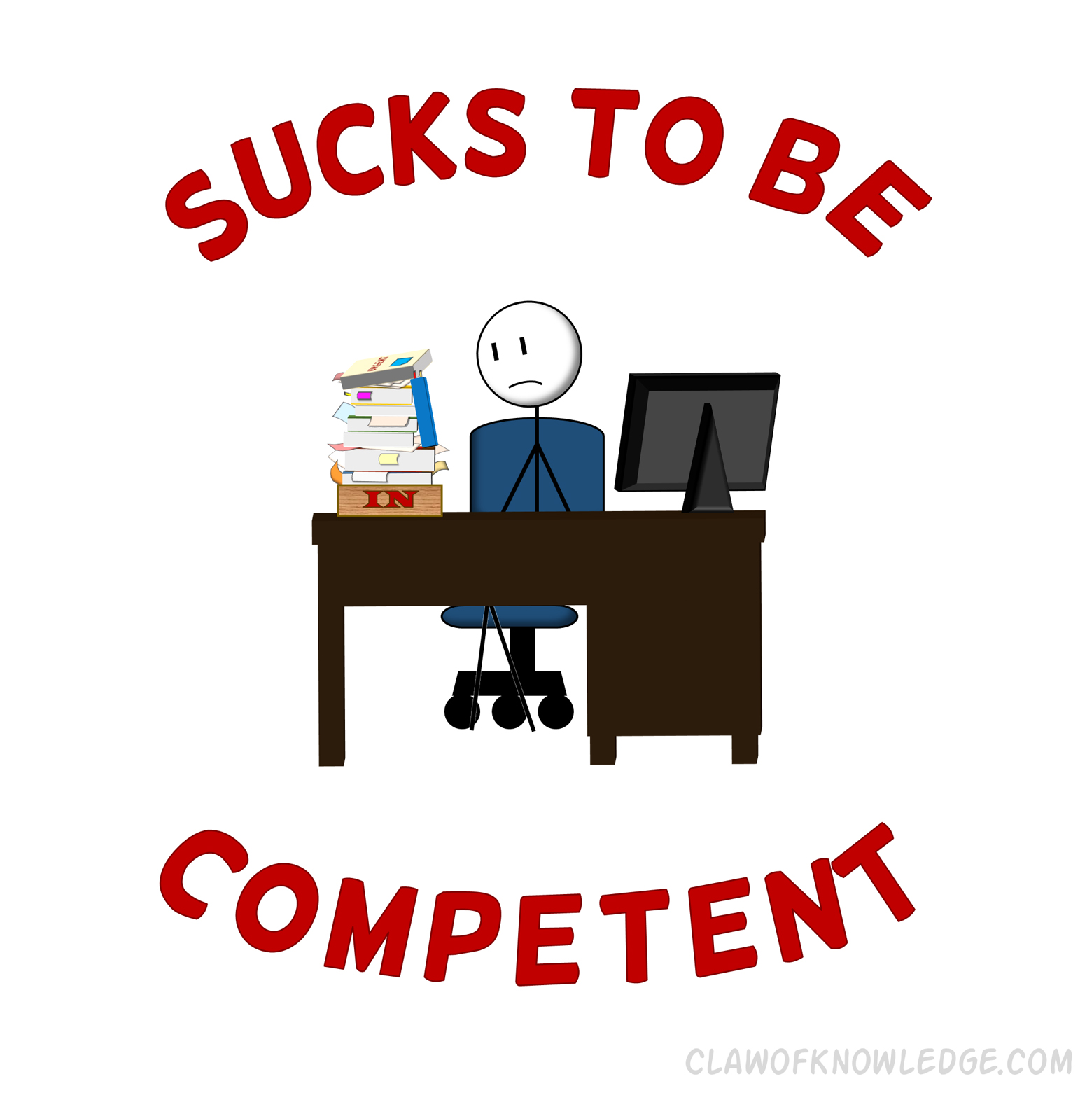 Sucks to Be Competent